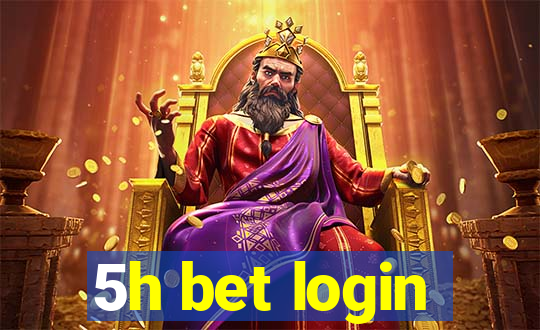 5h bet login